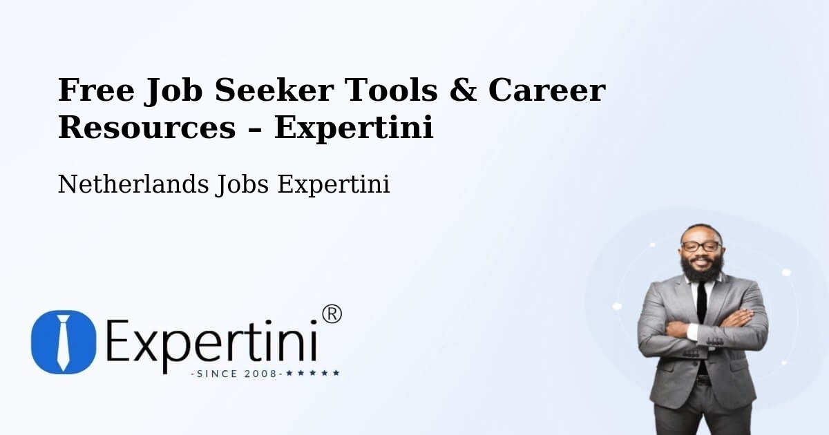 Free Job Seeker Tools & Career Resources – Naarden - Naarden, Netherlands Jobs Expertini